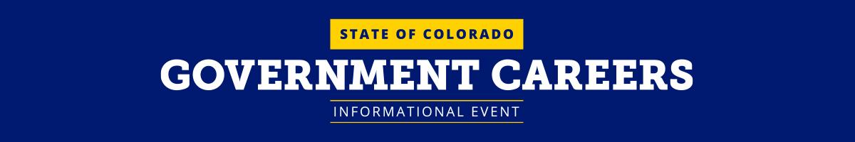State of Colorado Government Careers Informational Event